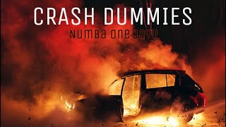 Numba One Jayy  Crash Dummies OFFICIAL AUDIO [upl. by Napoleon559]