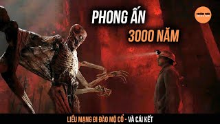 Liều Mạng Đi quotĐào Mộ Cổquot 3000 Năm Phá Vỡ Phong Ấn Quái Vật Cổ Đại  Trưởng Thôn Review Phim [upl. by Airamana317]