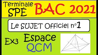 Terminale Spé Maths BAC 15 MARS 2021 Sujet OFFICIEL n°1 espace ex3 [upl. by Mercola]