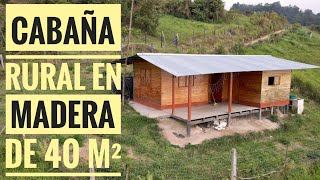 🏡CABAÑA RURAL en madera de 40 mts cuadrados💛 [upl. by Essinger739]