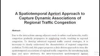 A Spatiotemporal Apriori Approach to Capture Dynamic Associations of Regional Traffic Congestion [upl. by Babette]