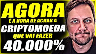 🚀 40000 HORA DE ACHAR A NOVA CRIPTOMOEDA QUE VAI FAZER MILIONÁRIOS ATÉ 2025 AUGUSTO BACKES [upl. by Nester]