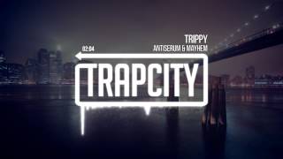 Antiserum amp Mayhem  Trippy [upl. by Amek]