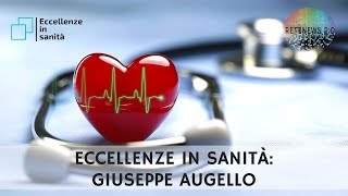 Giuseppe Augello elettrofisiologia e cardiostimolazione ECCELLENZE IN SANITÀ [upl. by Ahselrac]