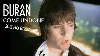 Duran Duran Come Undone 2021 Remaster [upl. by Neitsirk133]