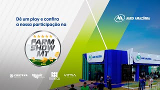 Agro Amazônia na Farm Show 2024 [upl. by Ennayelhsa]