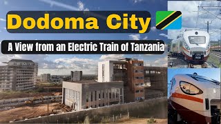 View of Dodoma City from an Electric Train of Tanzania [upl. by Ocirred292]