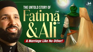 The Untold Story of Fatima RA and Ali RA A Marriage Like No Other [upl. by Bettina]