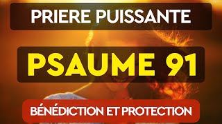 Psaume 91  La prière la plus puissante de la Bible pour la protection divine et la guérison [upl. by Savanna]