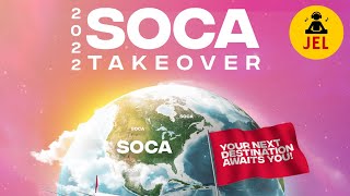 2022 SOCA TAKE OVER  DEFENDING THE SOCA quot2022 SOCA MIXquot [upl. by Hare]