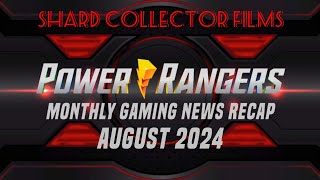 August 2024 Recap  Power Rangers Monthly Gaming News Recap [upl. by Sitrik]