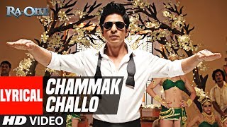 Lyrical Chammak Challo  Ra One  ShahRukh Khan  Kareena Kapoor [upl. by Yeldar451]