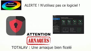 ALERTE  Nutilisez pas ce logiciel  TOTALAV  Une arnaque bien ficelé [upl. by Adigun]