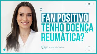 FAN Positivo tenho doença reumática [upl. by Trygve]