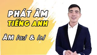 Phát âm Tiếng Anh cơ bản  Tập 4 Âm ɑː amp ʌ [upl. by Herrington296]