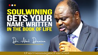 SOULWINNING WILL NOT GET YOUR NAME IN THE BOOK OF LIFE  DR ABEL DAMINA [upl. by Arraik230]