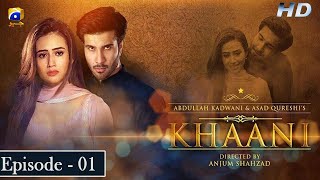 Khaani  Episode 01 Eng Sub  Feroze Khan  Sana Javed  HD  Har Pal Geo [upl. by Danieu]