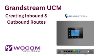 Grandstream UCM Inbound and Outbound Routes configurations [upl. by Feltie]