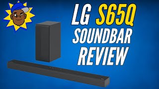 The LG S65Q Soundbar Review Perfect Sound for the Perfect Price [upl. by Rockwell]