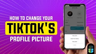 How to Change Your TikTok Profile Picture StepbyStep Tutorial [upl. by Eniamaj]