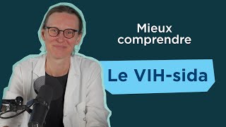 Mieux comprendre le VIHsida [upl. by Tomchay]