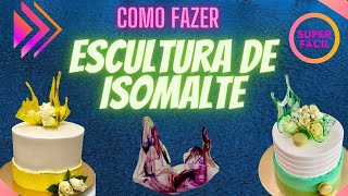 Como Fazer Escultura em ISOMALTE  Tutorial do ISOMAILT SAIL [upl. by Akerue]