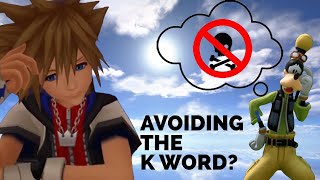 Kingdom Hearts Bending Over Backwards to Avoid the K Word [upl. by Eirahcaz]