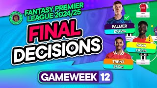 FPL GW12 FINAL TEAM SELECTION DECISIONS ⁉️ Saka  Palmer News  Fantasy Premier League Tips 202425 [upl. by Nylisoj63]