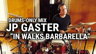 Meinl Cymbals  JP Gaster  quotIn Walks Barbarellaquot by Clutch Drums Only Mix [upl. by Ilowell]