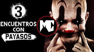 3 Encuentros ATERRADORES con Payasos III │ MundoCreepy [upl. by Natika]