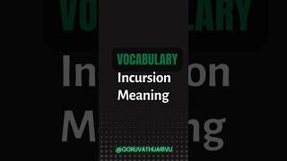 incursions meaning  vocabulary  ooruvathuarivu [upl. by Chastain]