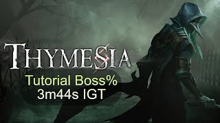 Thymesia in 3m44s IGT Tutorial Boss Speedrun [upl. by Tneicniv594]