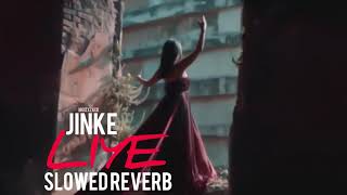 JINKE LIYESLOWED REVERBtseriesnehakakkar [upl. by Vtarj]