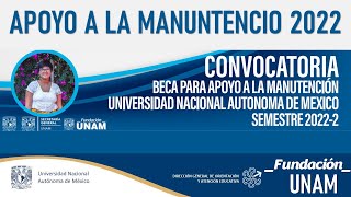 🔴 CONVOCATORIA Beca Apoyo ala MANUNTENCION UNAM 20222 Periodo de REGISTRO [upl. by Karame]