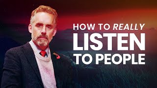 How To Really Listen To People  Jordan Peterson  Best Life Advice [upl. by Beaufort139]