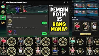 CARA MENYELESAIKAN MISI SENTRA SEPAK BOLA MASUKKAN 1 PEMAIN TOTW 25 amp 1 PEMAIN POTM 25 FC MOBILE 25 [upl. by Eppie]