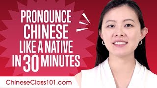 How to Pronounce Chinese Like a Native Speaker [upl. by Fita191]