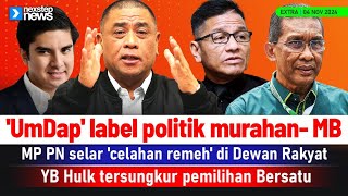 TERKINI UmDap label politik murahan MB  MP PN celahan remeh di Dewan Rakyat  YB Hulk kalah [upl. by Brandy702]