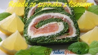 Rolada ze szpinaku z łososiem  TalerzPokustv [upl. by Acinom504]