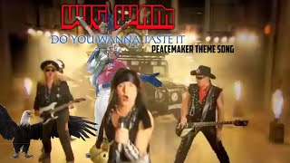 Wig Wam  Do You Wanna Taste It Peacemaker Opening Theme Song [upl. by Eiliab]