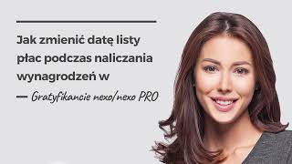 Jak zmienić datę listy płac podczas naliczania wynagrodzeń w Gratyfikancie nexonexo PRO [upl. by Ricky349]