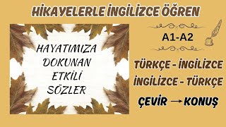 🔥ÇEVİRİ🔥 yoluyla HİKAYELERLE İNGİLİZCE ÖĞRENİN 🔥 ilham verici ÖZLÜ SÖZLER [upl. by Hashimoto]