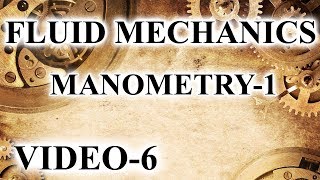 Fluid mechanics Manometry 1 vedio6 [upl. by Jaella]