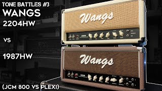 Wangs 1987HW Plexi vs Wangs 2204HW JCM 800 Tone Battles 3 [upl. by Romeon563]