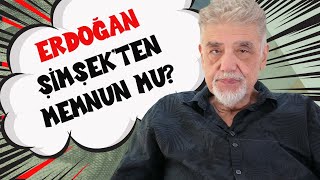 Erdoğan Şimşekten memnun mu amp Vergide adalet sağlanıyor mu  Faiz dolar  Atilla Yeşilada [upl. by Faso]