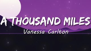 Vanessa Carlton  A Thousand Miles Lyrics🎵 [upl. by Ardnaid]