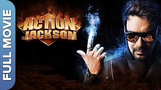 ACTION JACKSON Full Movie एक्शन जैक्सन  Ajay Devgn  Sonakshi Sinha  Yami Gautam [upl. by Currier]