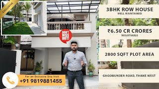 Well Maintained 3BHK Row House For Sale in Ghodbunder Road Thane W  2800 SqFt Plot  ₹650 Crores [upl. by Htrag218]