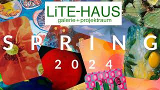 2024 SPRING GROUP ART EXHIBITION AT LiTE HAUS [upl. by Millur]