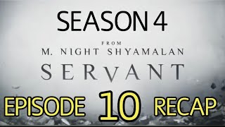 Servant Season 4 Episode 10 Fallen Recap FINAL EPISODE [upl. by Alita]